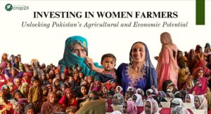 Investing in Women Farmers: Unlocking Pakistan’s Potential